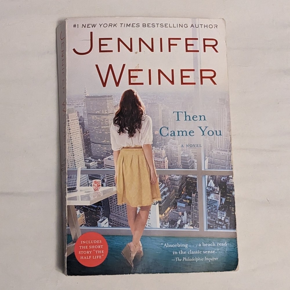 💥 Then Came You by Jennifer Weiner